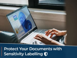 protect your documents with sensitivity labelling